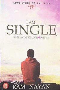 I Am Single, She Is In Relationship