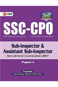 SSC CPO Sub-Inspector & Assistant Sub –Inspector Recruitment Examination Paper I 2017 (Guide)