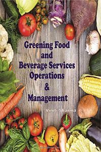 Greening Food and Beverage Service: Operations & Management