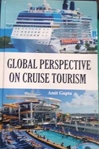 Global Perspective On Cruise Tourism