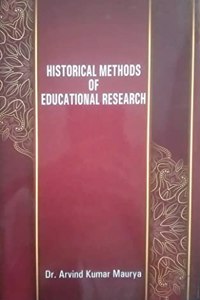 Historical Methods Of Educational Research