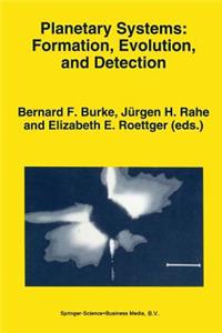 Planetary Systems: Formation, Evolution, and Detection