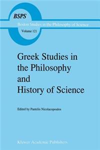 Greek Studies in the Philosophy and History of Science