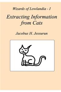 Extracting Information from Cats