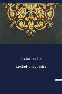 chef d'orchestre