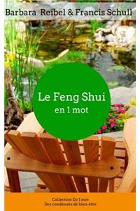 Le Feng Shui en 1 mot