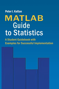 MATLAB Guide to Statistics