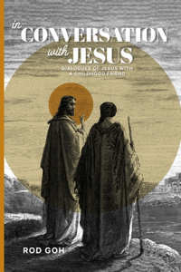 In Conversation with Jesus