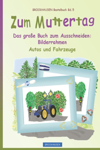 Zum Muttertag Das große Buch zum Ausschneiden
