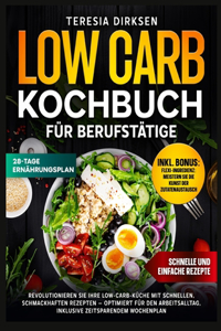 Low Carb Kochbuch für Berufstätige