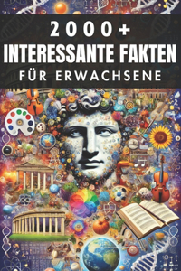 2000+ Zufällige Interessante Fakten für Erwachsene