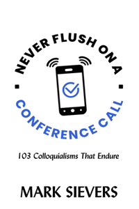 Never Flush On A Conference Call!