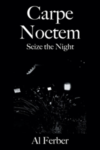 Carpe Noctem