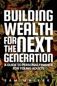 Building Wealth for the Next Generation