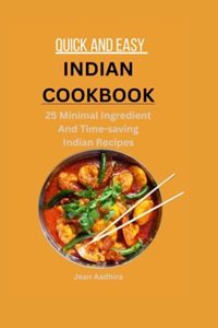 Quick and Easy Indian Cookbook