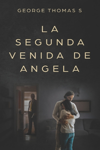 La segunda venida de Angela