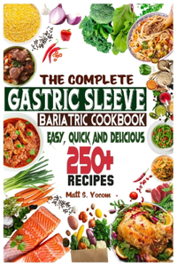 Complete Gastric Sleeve Bariatric Cookbook