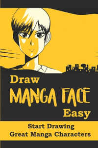 Draw Manga Face Easy