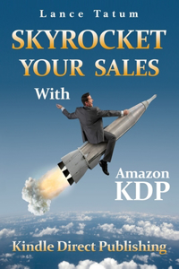 Skyrocket Your Sales With Amazon KDP