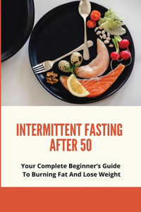 Intermittent Fasting After 50