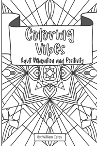 Coloring Vibes - Adult Relaxation and Positivity