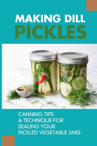 Making Dill Pickles