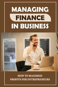 Managing Finance In Business