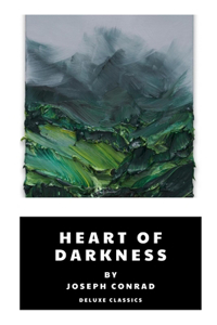 Heart of Darkness by Joseph Conrad