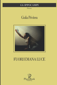 Fuori Emana Luce