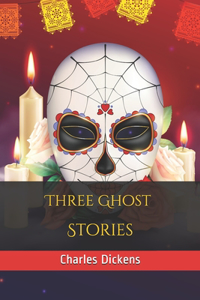 Three Ghost Stories