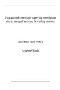 Transactional controls for supplying control plane data to managed hardware forwarding elements