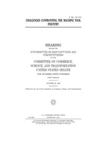 Challenges confronting the machine tool industry