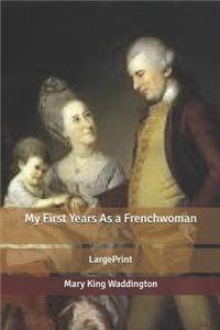 My First Years As a Frenchwoman