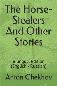 The Horse-Stealers And Other Stories