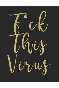 F*ck This Virus