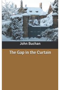 The Gap in the Curtain