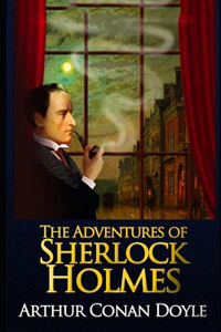 The Adventures of Sherlock Holmes By Arthur Conan Doyle (Short story, Mystery & Crime Fiction) 
