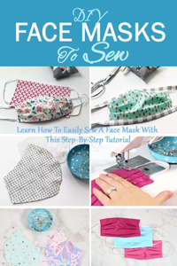 DIY Face Masks To Sew