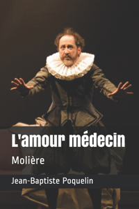 L'amour médecin