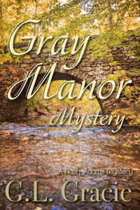 Gray Manor Mystery