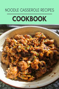 Noodle Casserole Recipes Cookbook