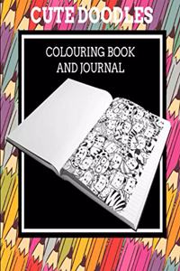 Cute Doodles: Colouring Book and Journal