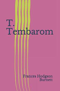 T. Tembarom