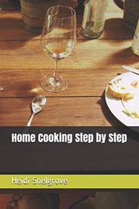 Home Cooking Step by Step