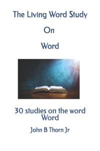 Living Word Study On Word