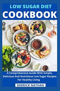 Low Sugar Diet Cookbook