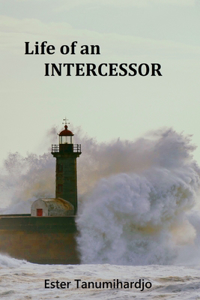 Life of an Intercessor