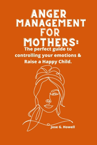 Anger Management For Mothers