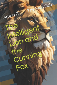 Intelligent Lion and the Cunning Fox