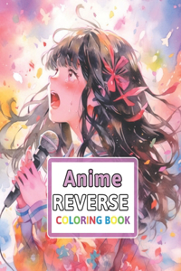 Anime Reverse Coloring Book